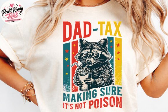Dad Tax PNG: The Funny Raccoon Father’s Day Graphic