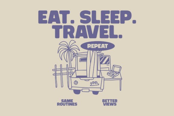 Eat Sleep Travel Repeat: Your Summer T-Shirt Design Blueprint