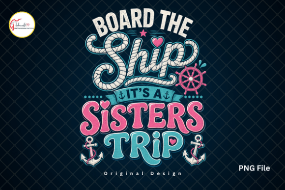 Family Vacation Sister Summer Cruise PNG: Your Ultimate Girls Getaway Design