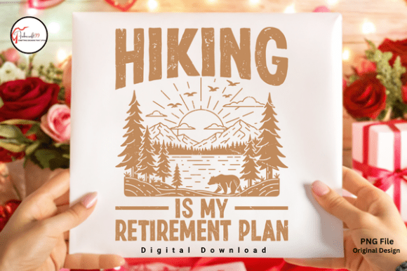 Hiking Is My Retirement Plan: A PNG for Nature-Loving Creatives