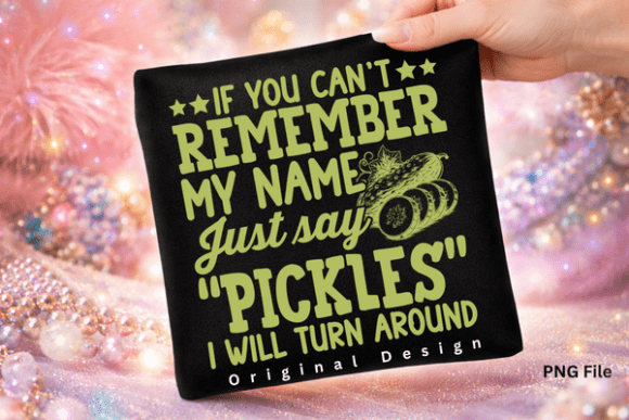 If You Can’t Remember Funny Pickle Shirt: A Design Deep Dive