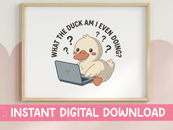 What the Duck Am I Doing SVG: A Relatable Design for Modern Overwhelm